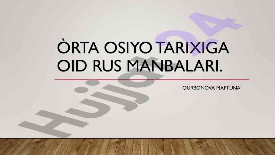 O‘rta osiyo tarixiga oid rus manbalari
