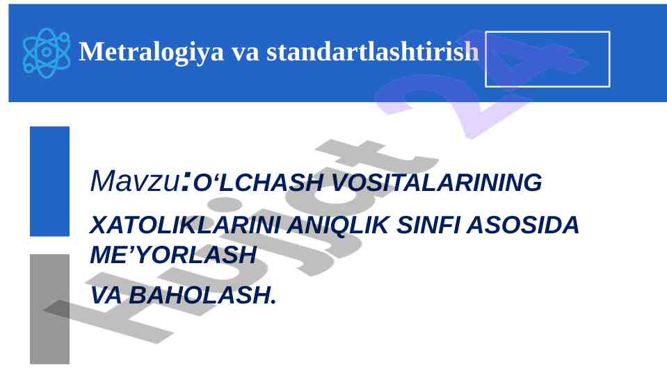 O‘lchash vositalarining xatoliklarini aniqlik sinfi