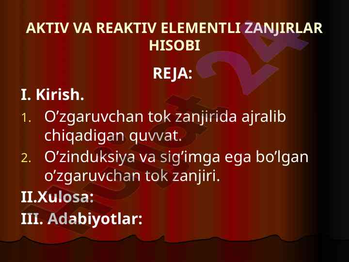 Aktiv va reaktiv elementli zanjirlar hisobi
