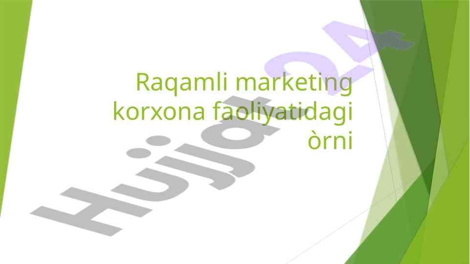 Raqamli marketingning korxona faoliyatidagi o‘rni