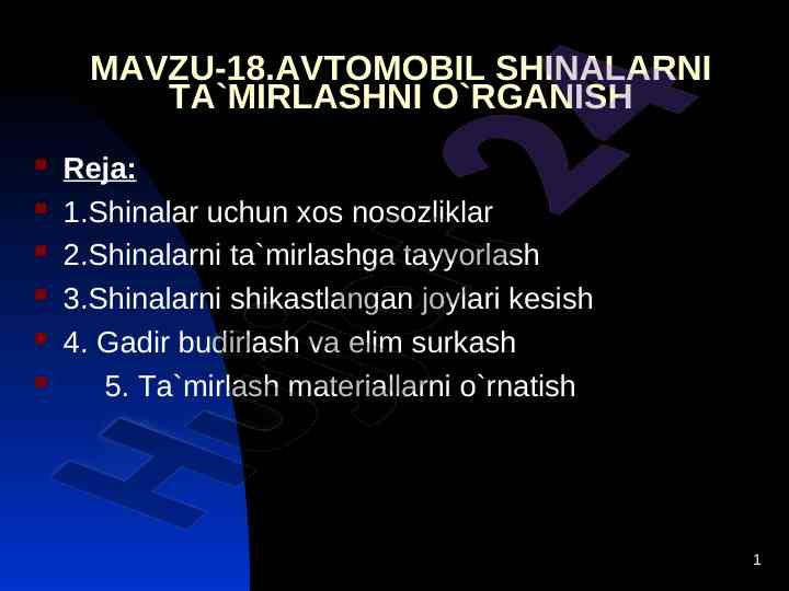 Avtomobil shinalarini ta`mirlashni o`rganish