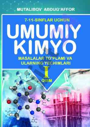 Umumiy kimyo masalalar to‘plami va ularning yechimi