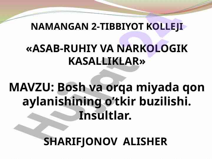 Bosh va orqa miyada qon aylanishining oʻtkir buzilishi