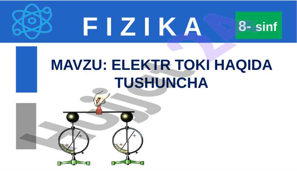 Elektr toki haqida tushuncha 8-sinf mustahkamlash
