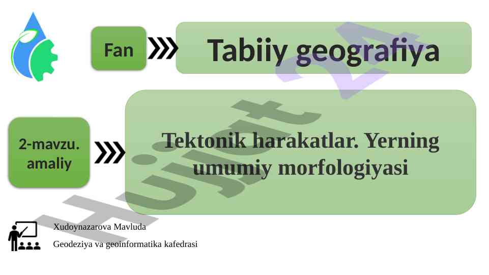 Tektonik harakatlar va yerning ichki tuzilishi