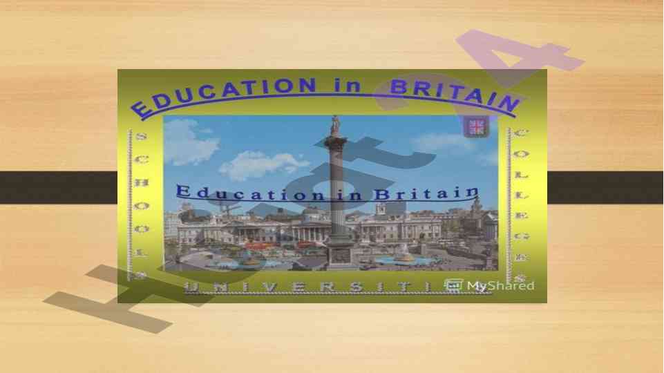 Buyuk britaniya o‘quv sistemi haqida slayd