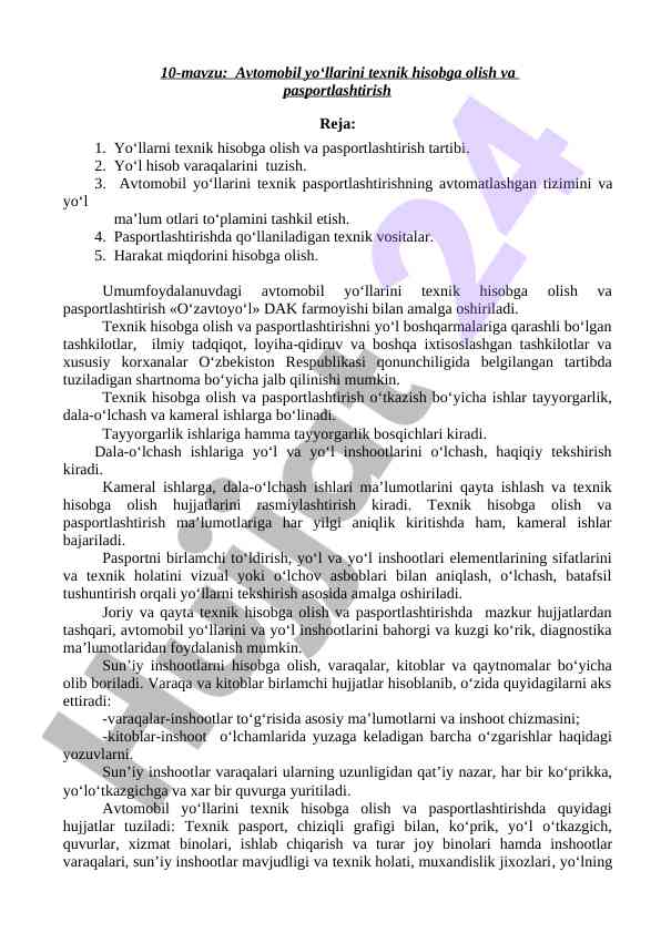 Avtomobil yo‘llarini texnik hisobga olish va pasportlashtirish