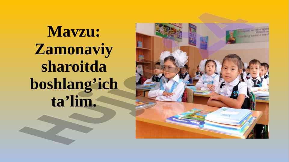 Zamonaviy boshlang’ich ta’lim tizimining keltirilishi