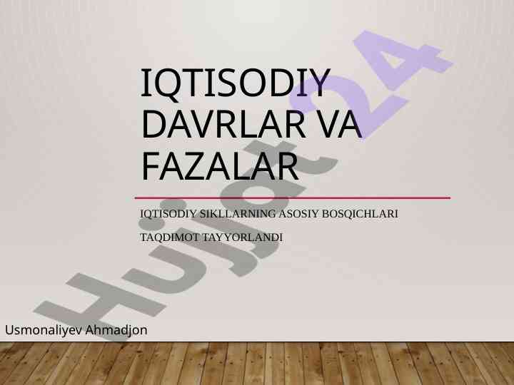 Iqtisodiy davrlar va fazalar taqdimoti