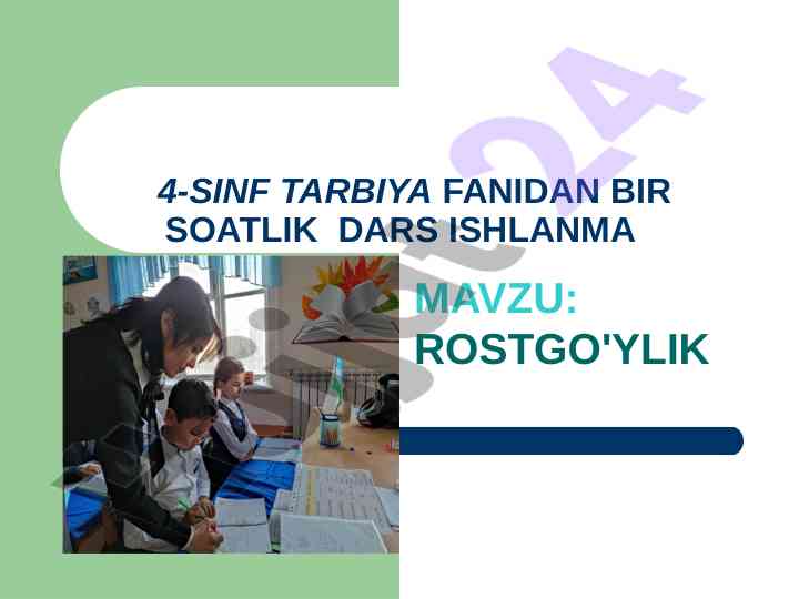 4-sinf tarbiya fanidan rostgo'ylik dars ishlanmasi