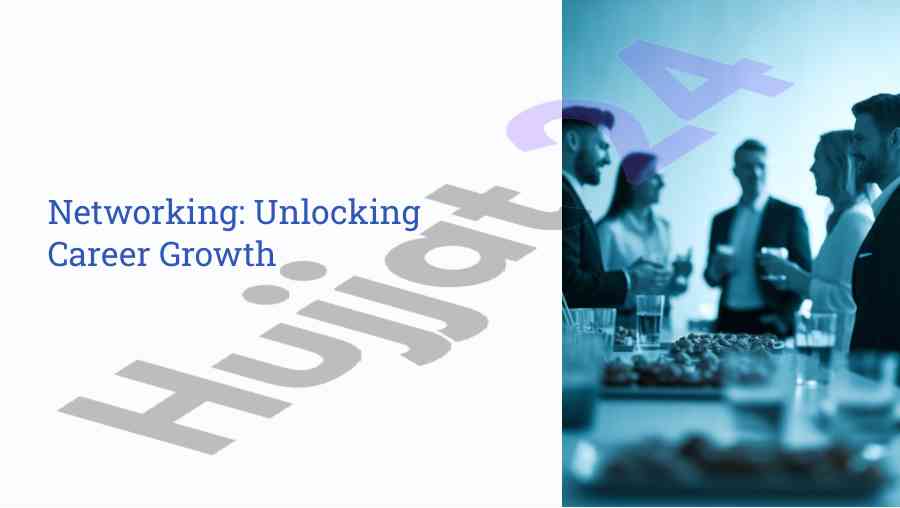 Networking and career growth strategies
