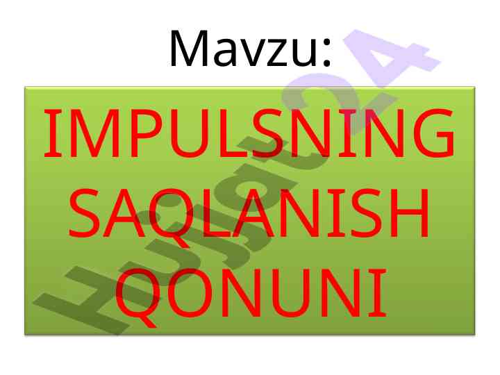 Impulsning saqlanish qonuni tajribasi o‘rganish