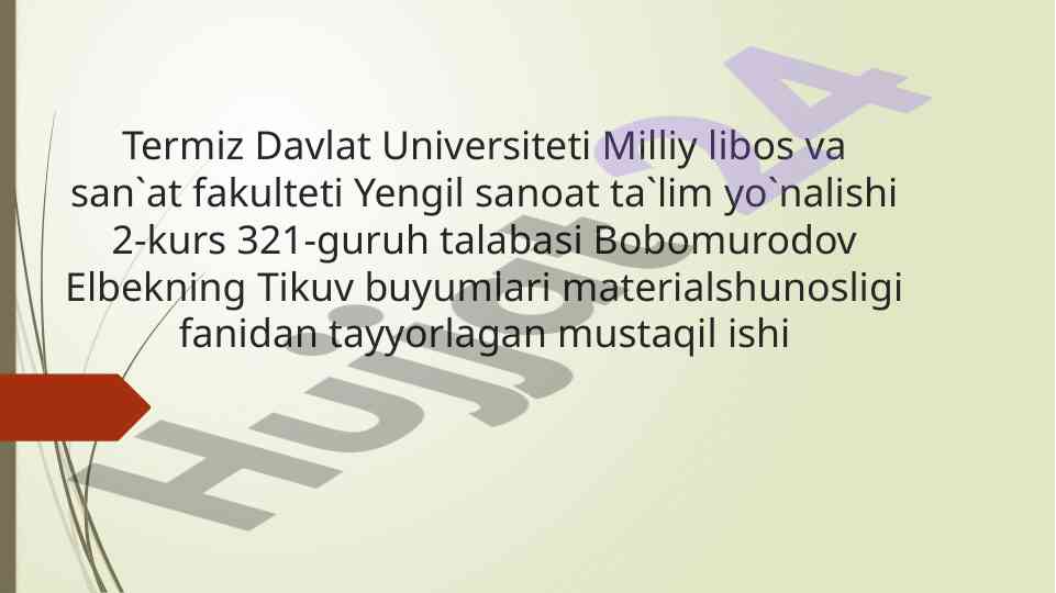 Tikuv buyumlari materialshunosligi mustaqil ish