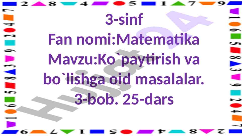 Ko‘paytirish va bo‘lishga oid masalalar