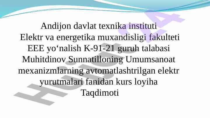 Lifting avtomatlashgan elektr yurutmalari kurs loyihasi