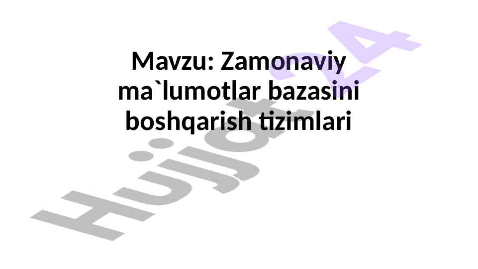 Zamonaviy ma'lumotlar bazasini boshqarish tizimlari