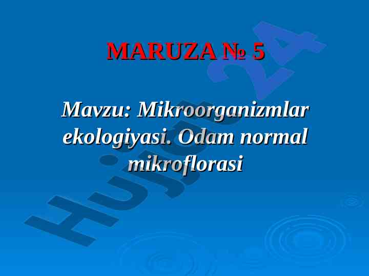 Mikroorganizmlar ekologiyasi va odam normal mikroflorasi