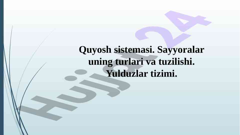 Quyosh sistemasi va sayyoralar tizimi haqida ma'lumot