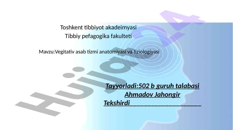 Vegetativ asab tizmi anatomiyasi va fiziologiyasi