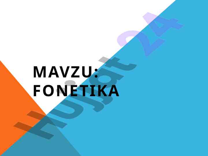 Fonetika haqida umumiy ma’lumotlar
