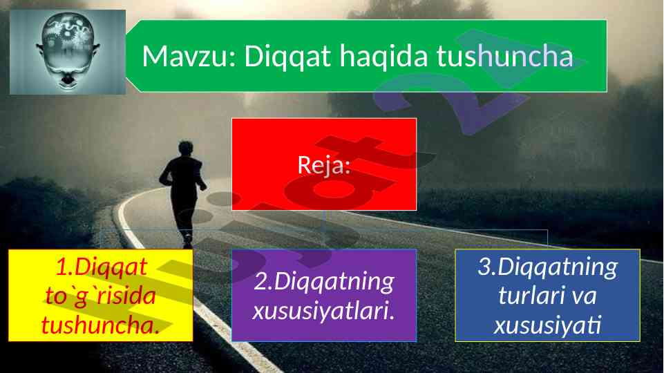 Diqqat va psixik faoliyatning yunalishi