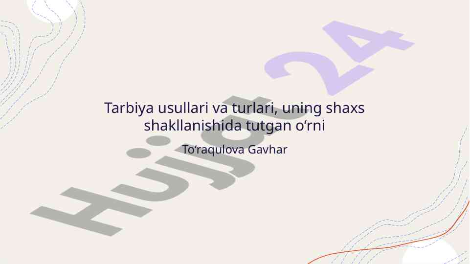 Tarbiya usullari va turlari shaxs rivojlanishi