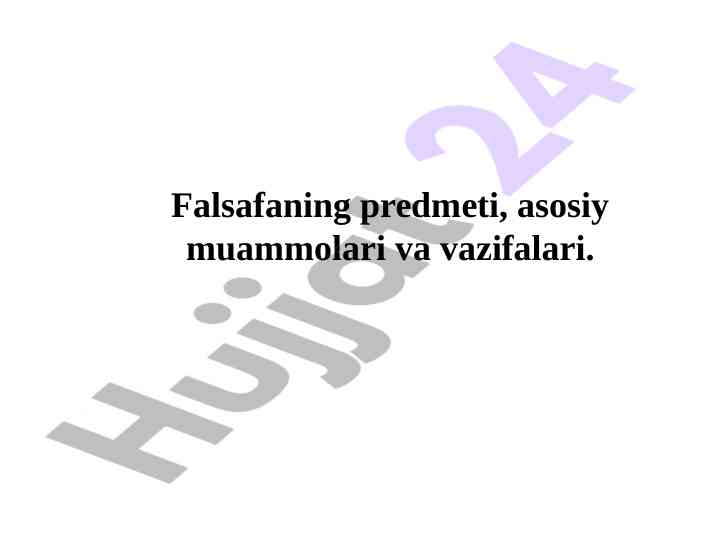 Falsafa predmeti va muammolari