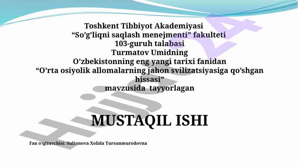 O'rta osiyolik allomalarning jahon sivilizatsiyasiga hissasi