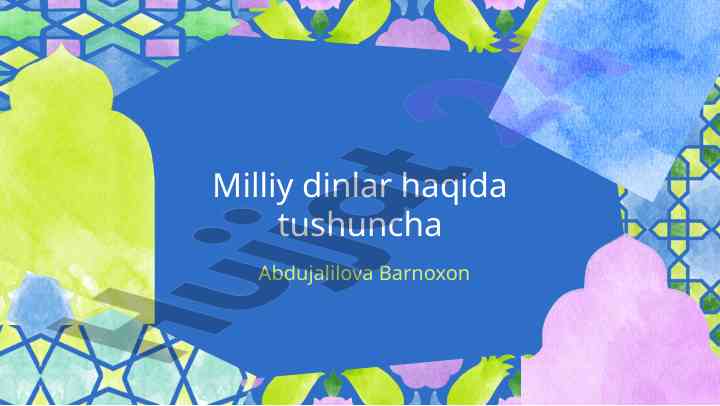 Milliy dinlar va ularining ahamiyati zamonaviy jamiyatda