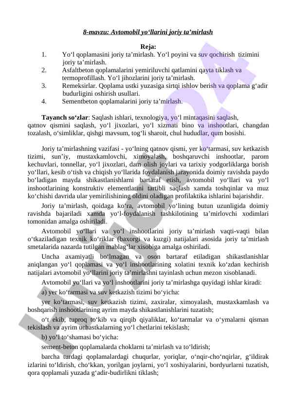 Avtomobil yo‘llarini joriy ta’mirlash usullari