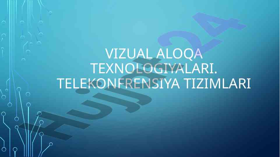 Telekonferensiya tizimlari va ularning foydalanilishi