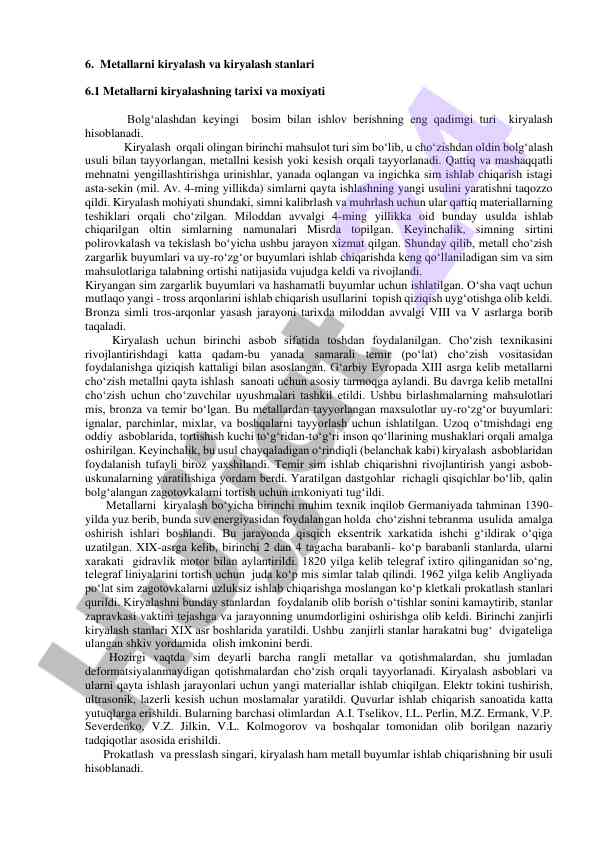 Metallarni kiryalash tarixi va mohiyati