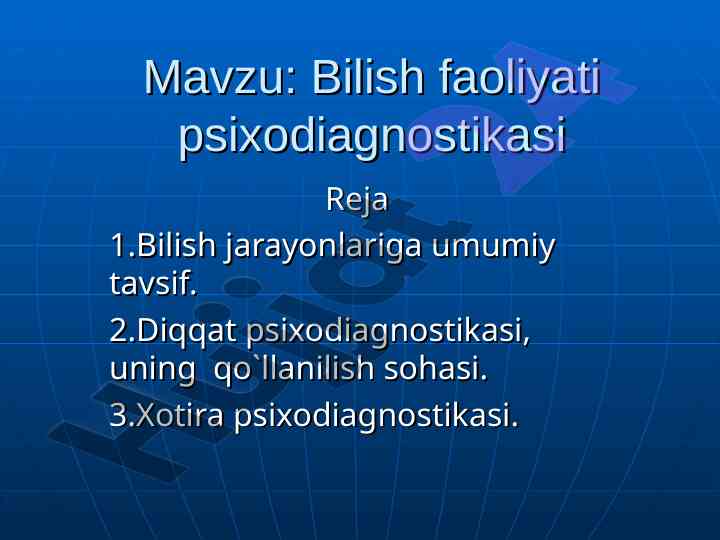 Bilish faoliyati psixodiagnostikasi o‘rganish