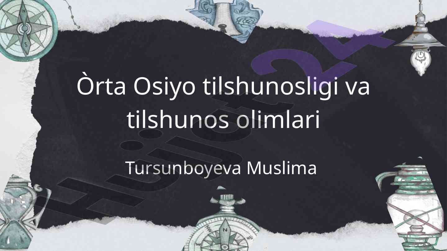 Orta osiyo tilshunosligi va tarixiy ahamiyati