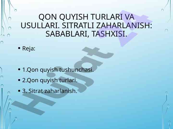 Qon quyish turlari va usullari haqida ma'lumotlar