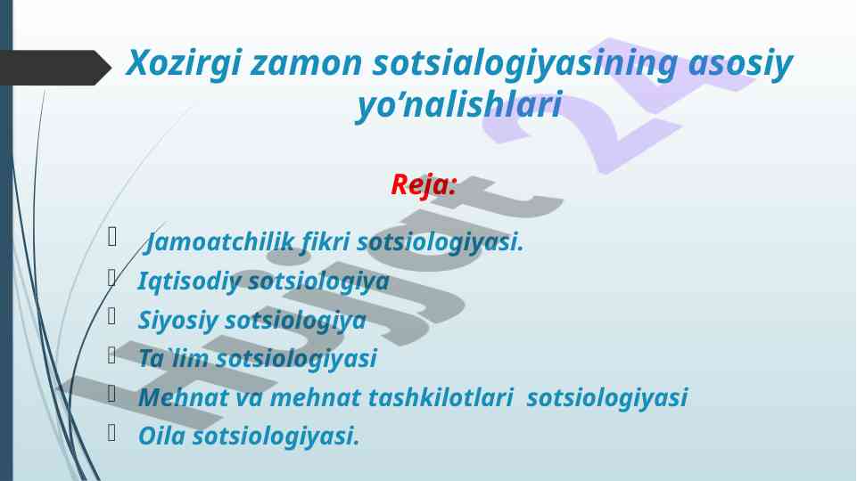 Asosiy yo’nalishlar jamoatchilik fikri sotsiologiyasi