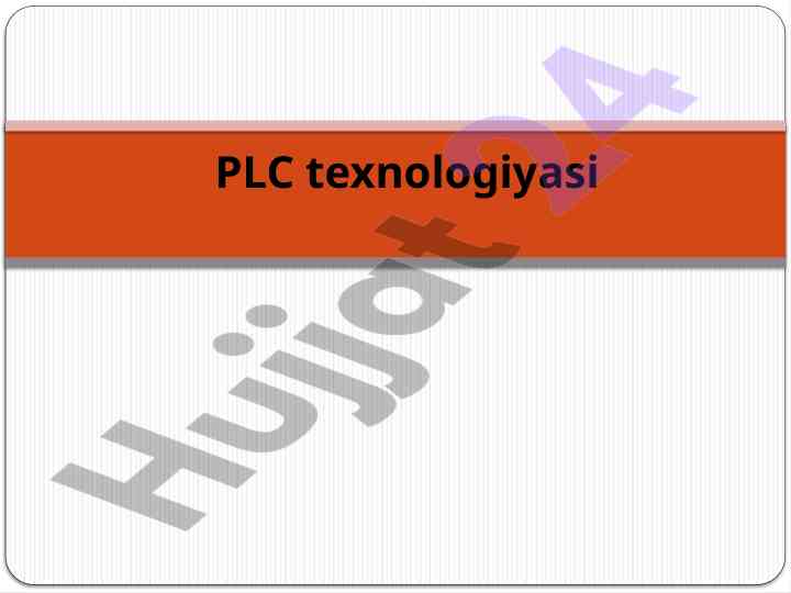 Plc texnologiyasining asosiy prinsiplari