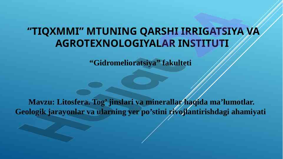 Litosfera haqida ma’lumotlar va geologik jarayonlar