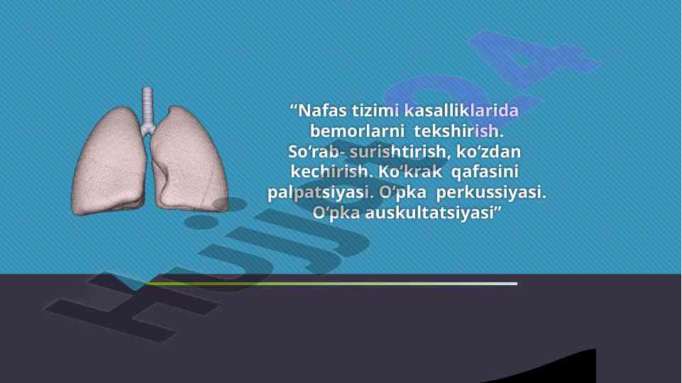 Nafas tizimi kasalliklarida bemorlarni tekshirish