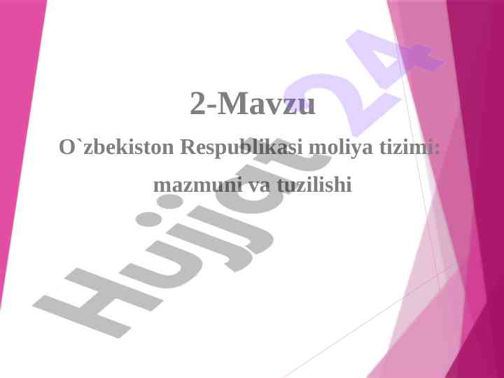 O`zbekiston respublikasi moliya tizimi: mazmuni va tuzilishi