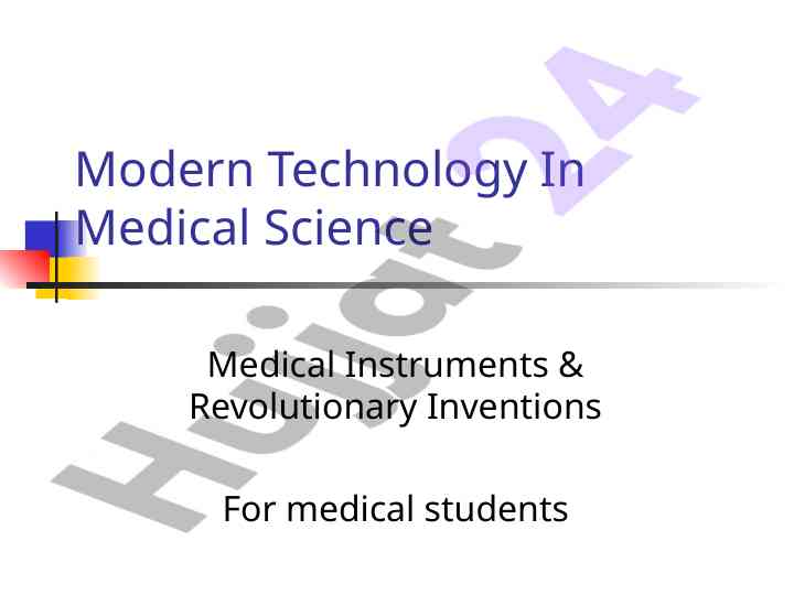 Modern technology in medical science and mri innovations