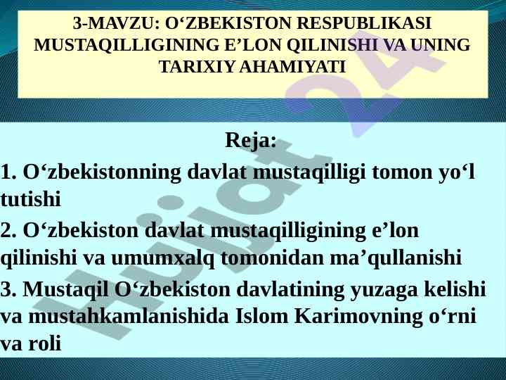 O‘zbekiston respublikasi mustaqilligiga e’lon qilinishi