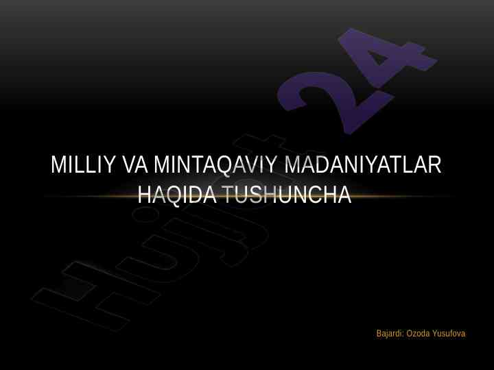 Milliy madaniyatning o'rni va shaxs jamiyat munosabatlari
