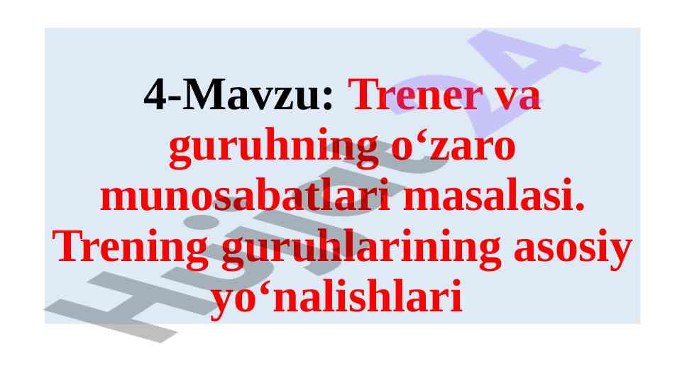 Trener va guruhning o‘zaro munosabatlari masalasi