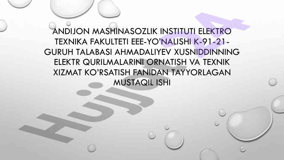 Elektr qulilmalarini o‘rnatish va texnik xizmat