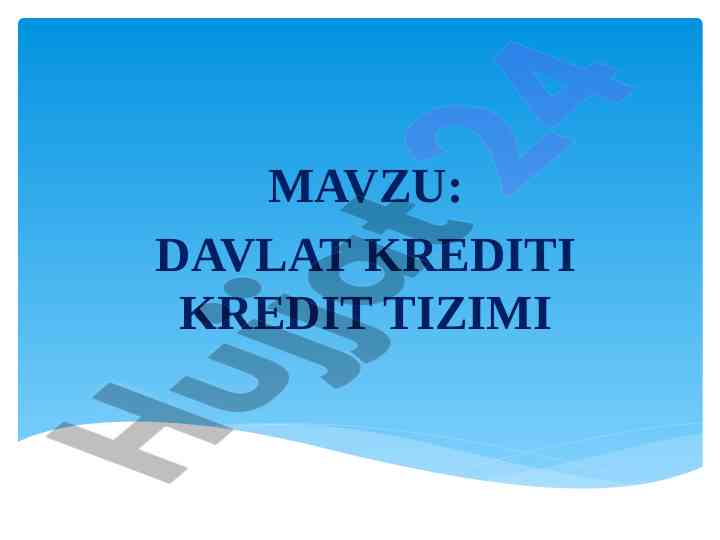 Davlat kredit tizimi va kreditning mohiyati