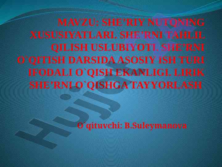 She’riy nutqni o’qitish usullari va metodikasi