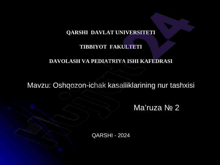 Oshqozon-ichak kasalliklari nur tashxisi ma'ruzasi