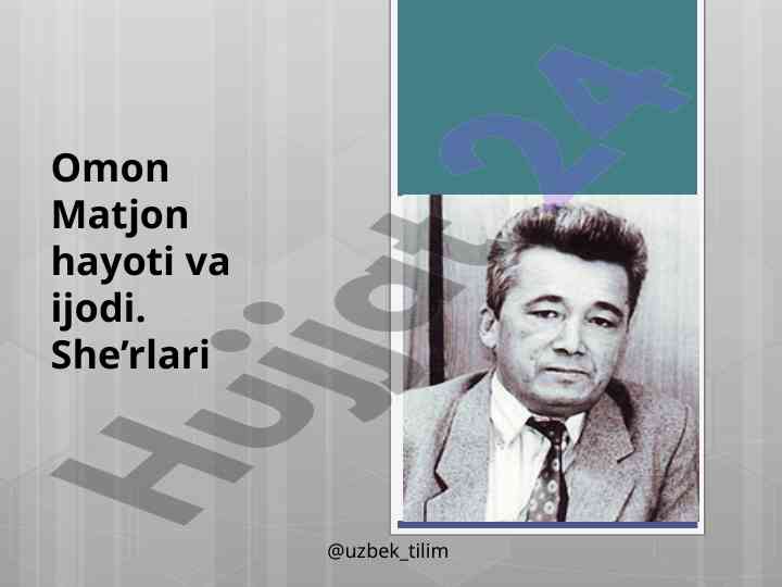 Omon matjon: hayoti va ijodi haqida ta’rif