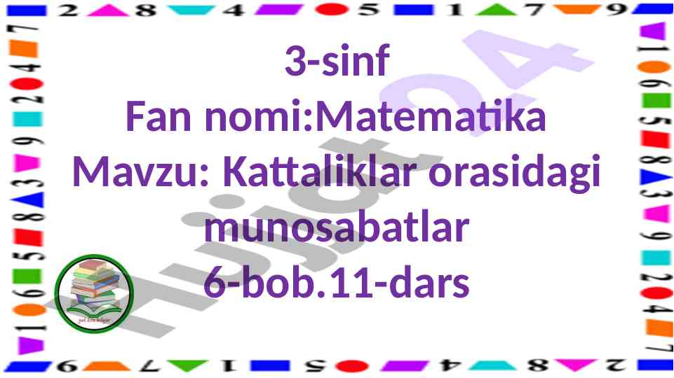 Kattaliklar orasidagi munosabatlar 6-bob 11-dars